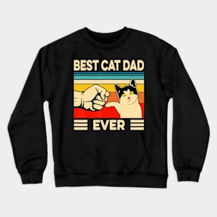 Best Cat Dad Ever Cat Dad Father Vintage Crewneck Sweatshirt